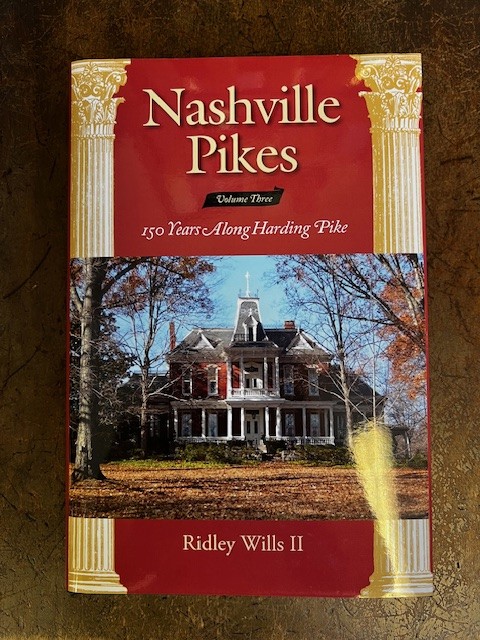 Nashville Pikes, Volume Three 150 Years Along Harding Pike