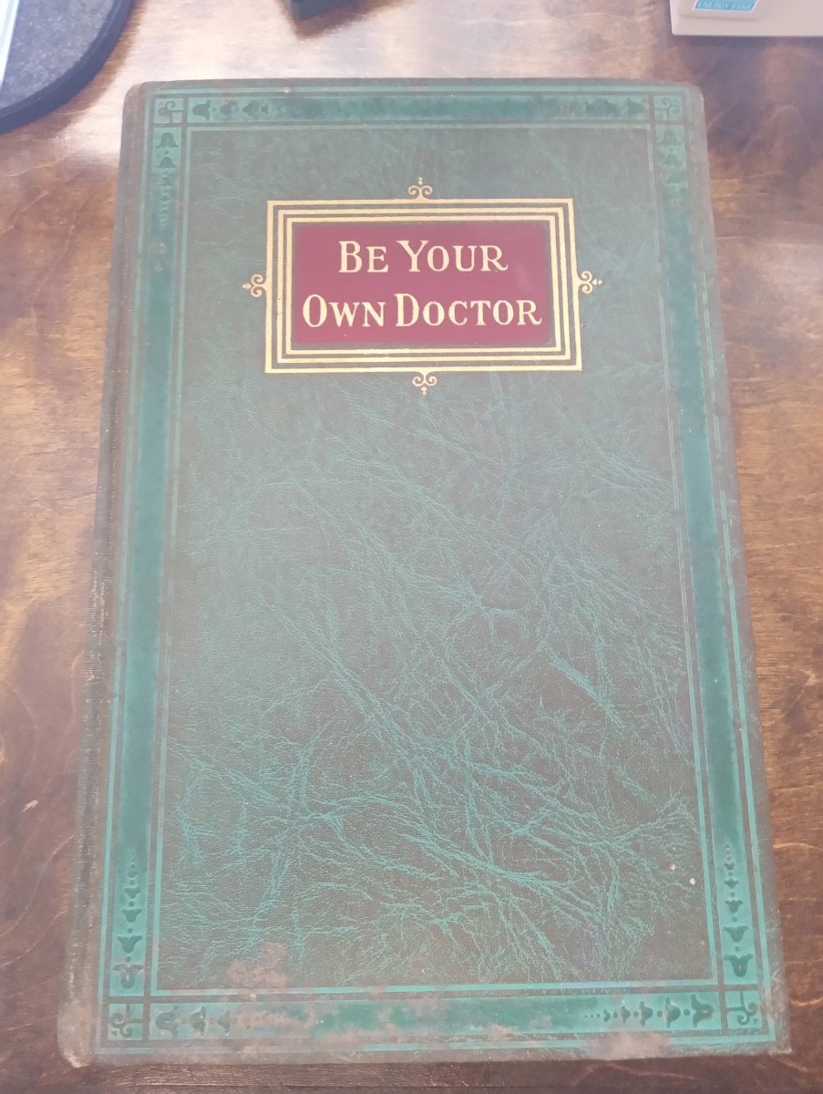 Be Your Own Doctor A Drugless System of Special and Private Treatments