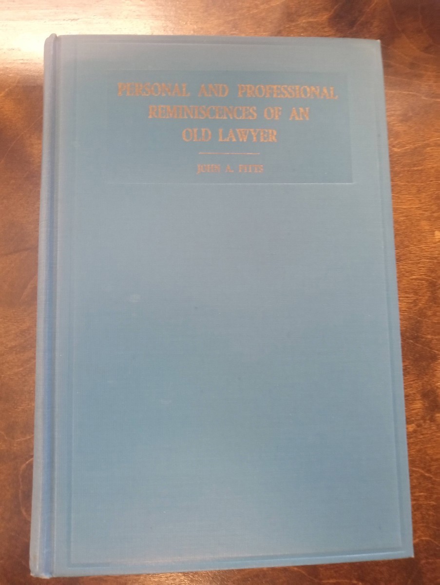 Personal and Professional Reminiscences of an Old Lawyer