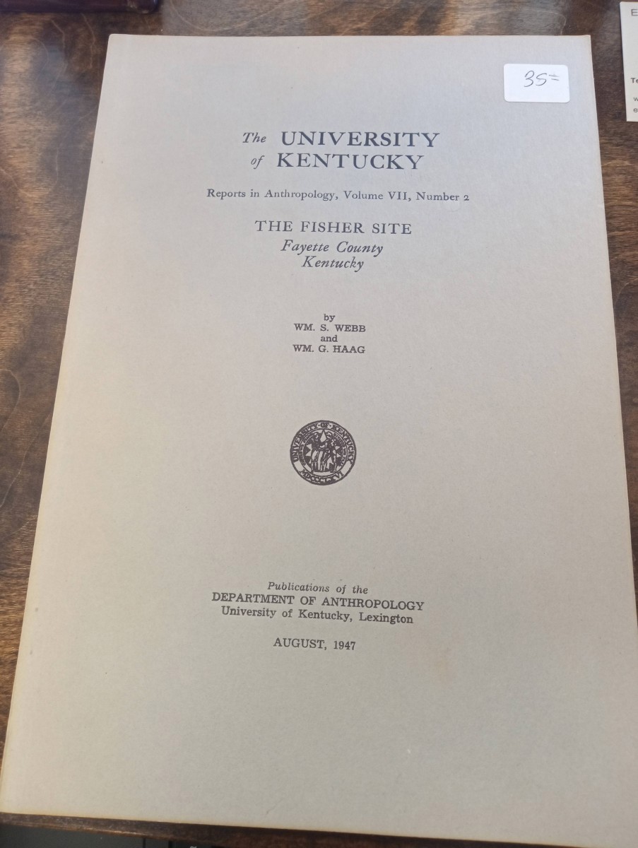 The University of Kentucky: Reports in Anthropology, Volume VII, Number 2: the Fisher Site Fayette County, Kentucky
