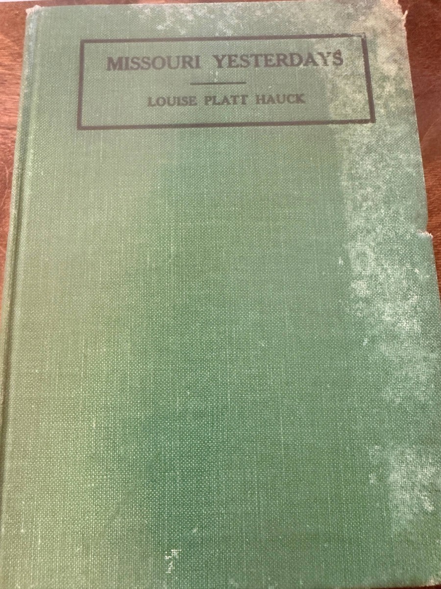 Missouri Yesterdays Stoties of the Romantic Days of Missouri