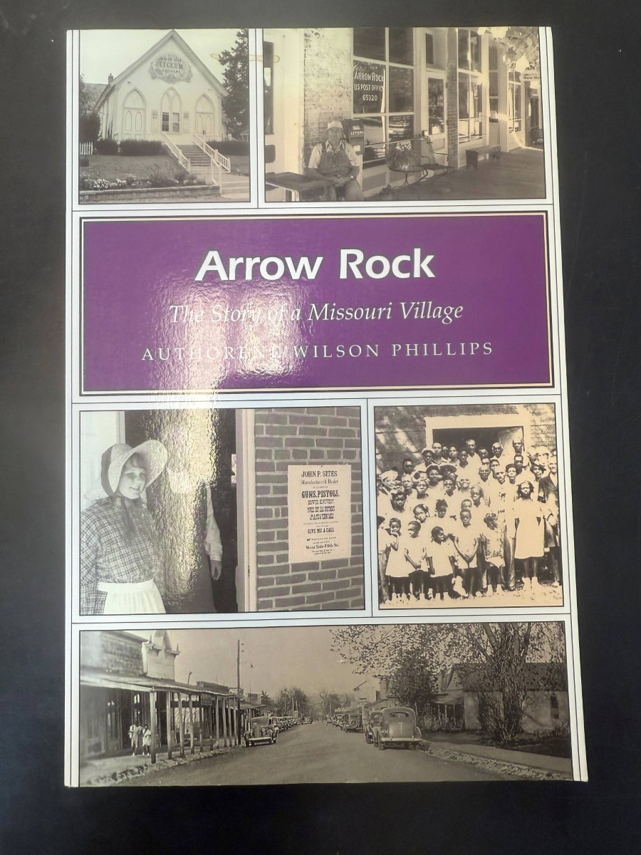 Arrow Rock The Story of a Missouri Village