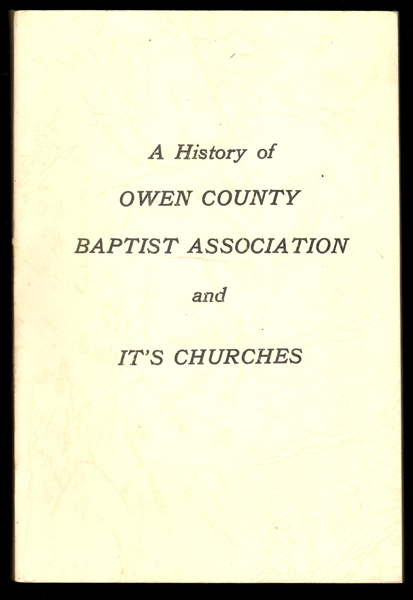 A History of Owen County Baptist Association and it's Churches