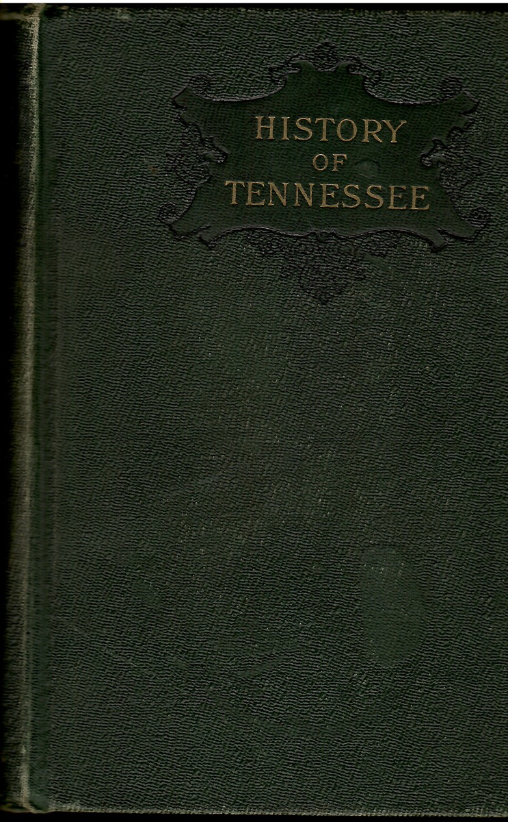 A History of Tennessee From 1663 to 1930