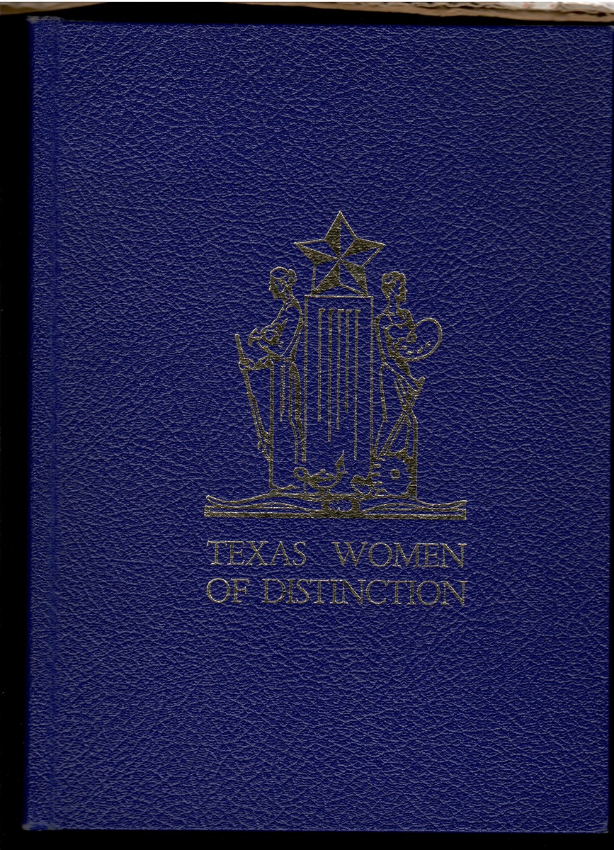 Texas Women of Distinction A Biographical History