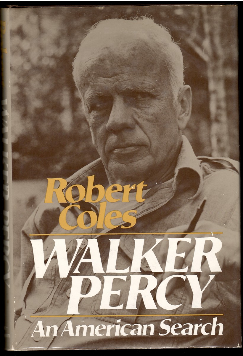 Walker Percy: an American Search