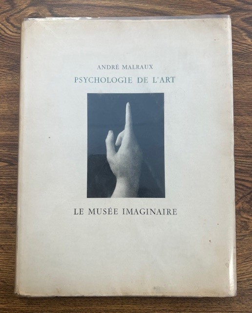 Psychologie De L'Art: Le Musee Imaginaire