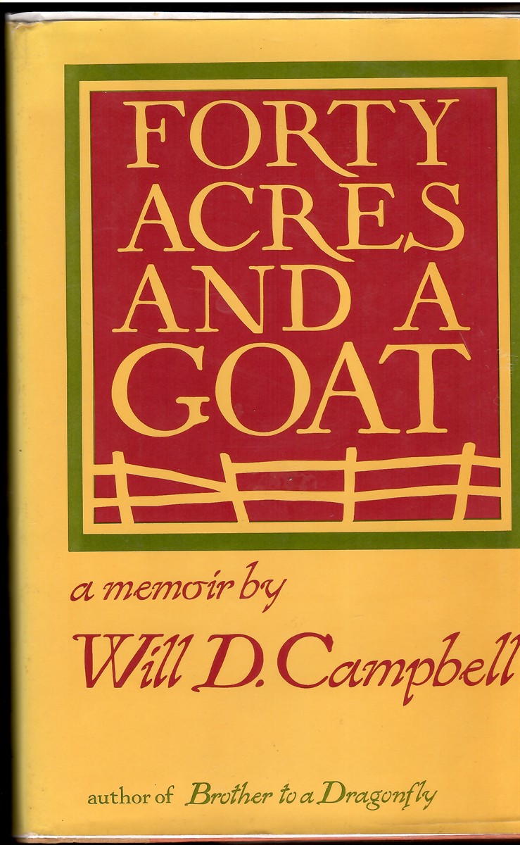 Forty Acres and a Goat A Memoir