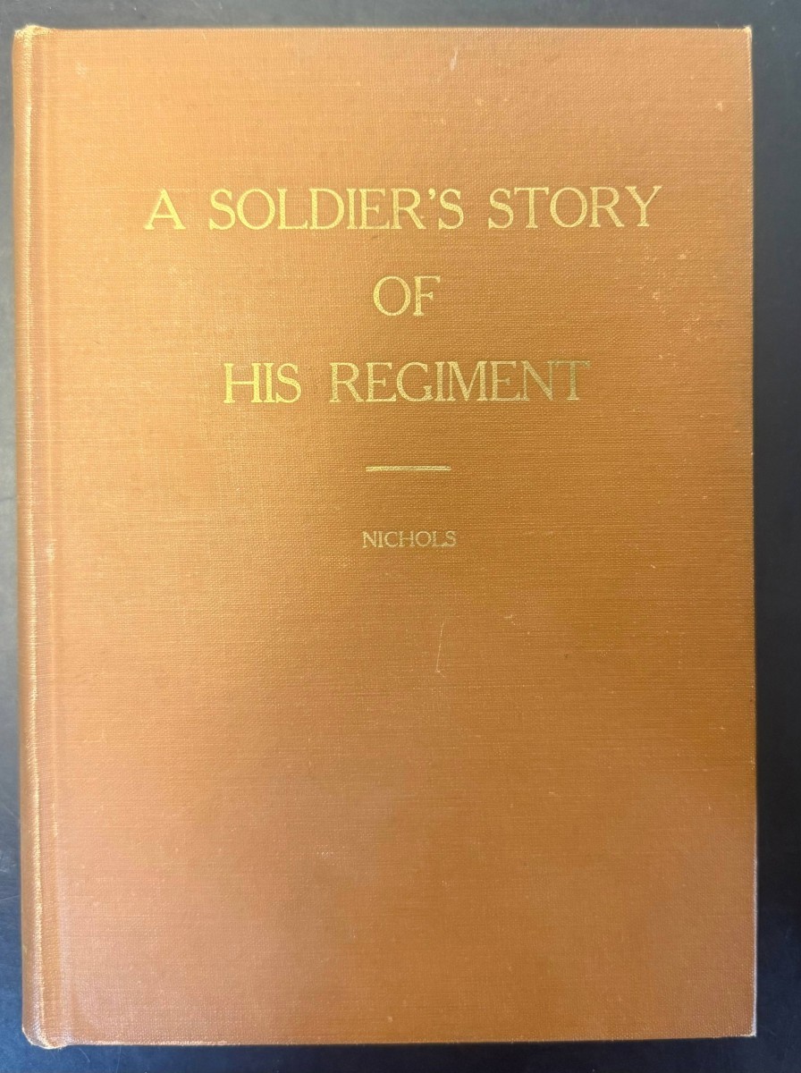 A Soldier's Story of His Regiment