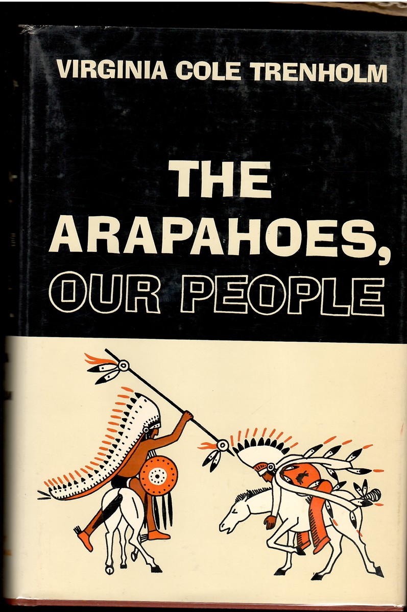 The Arapahoes, Our People