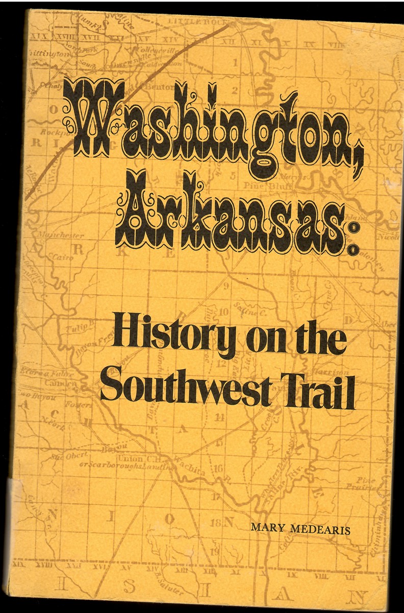 Washington, Arkansas: History on the Southwest Trail