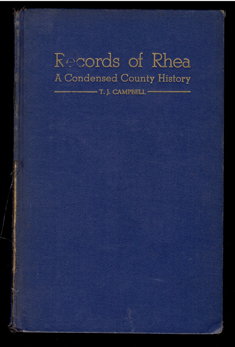 Records of Rhea A Condensed County History