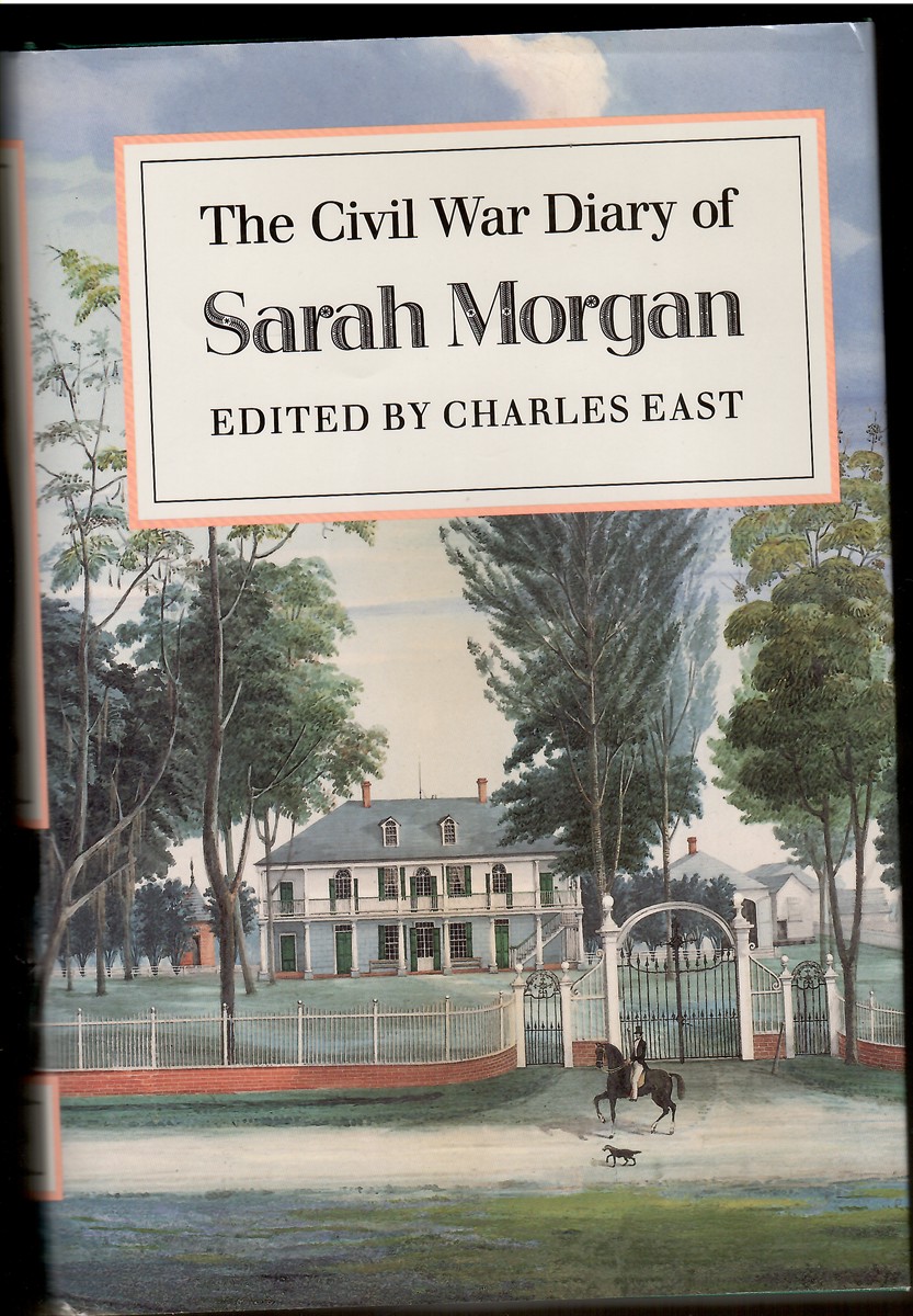 The Civil War Diary of Sarah Morgan