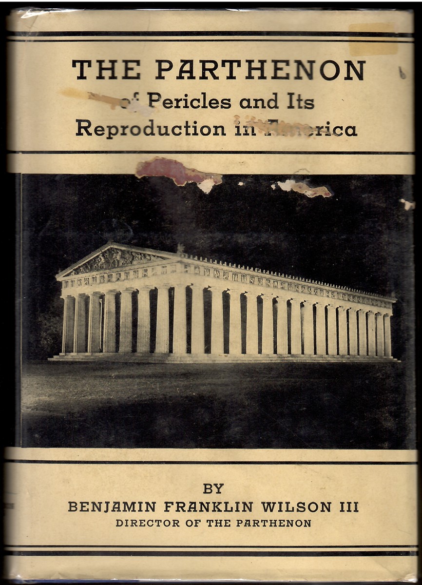 The Parthenon of Pericles and its Reproduction in America