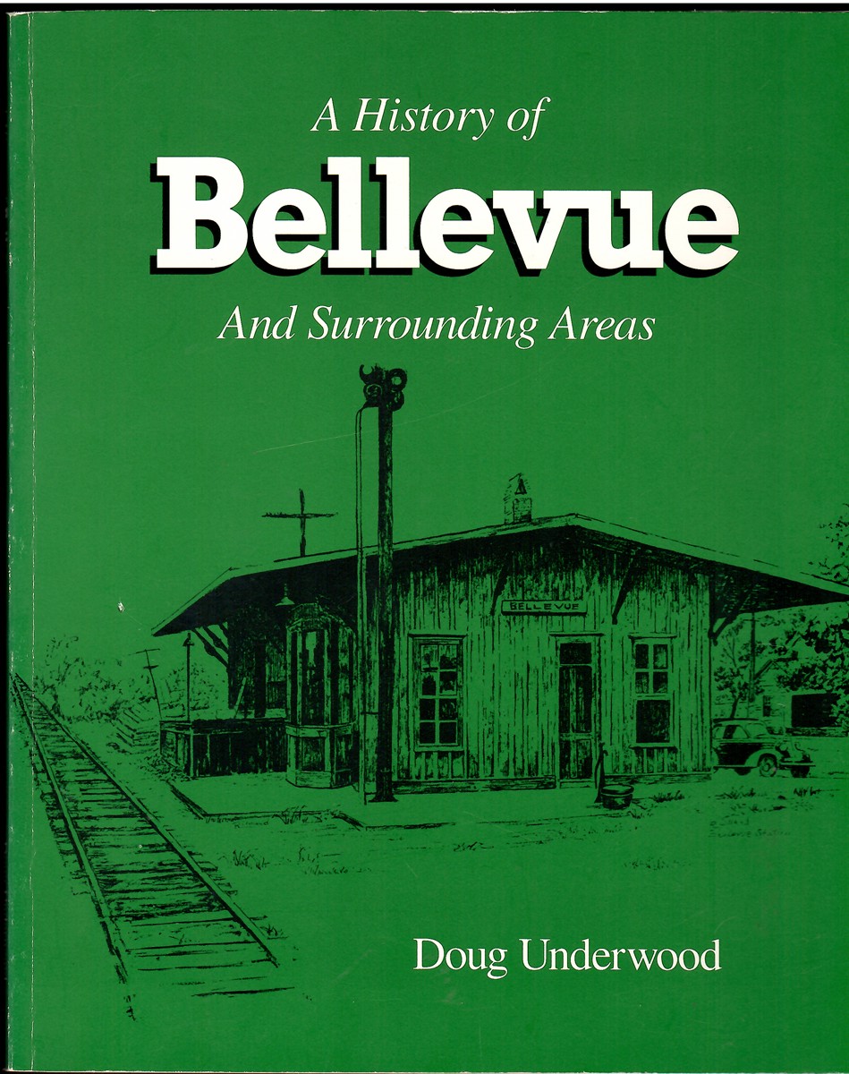 A History of Bellevue And Surrounding Areas