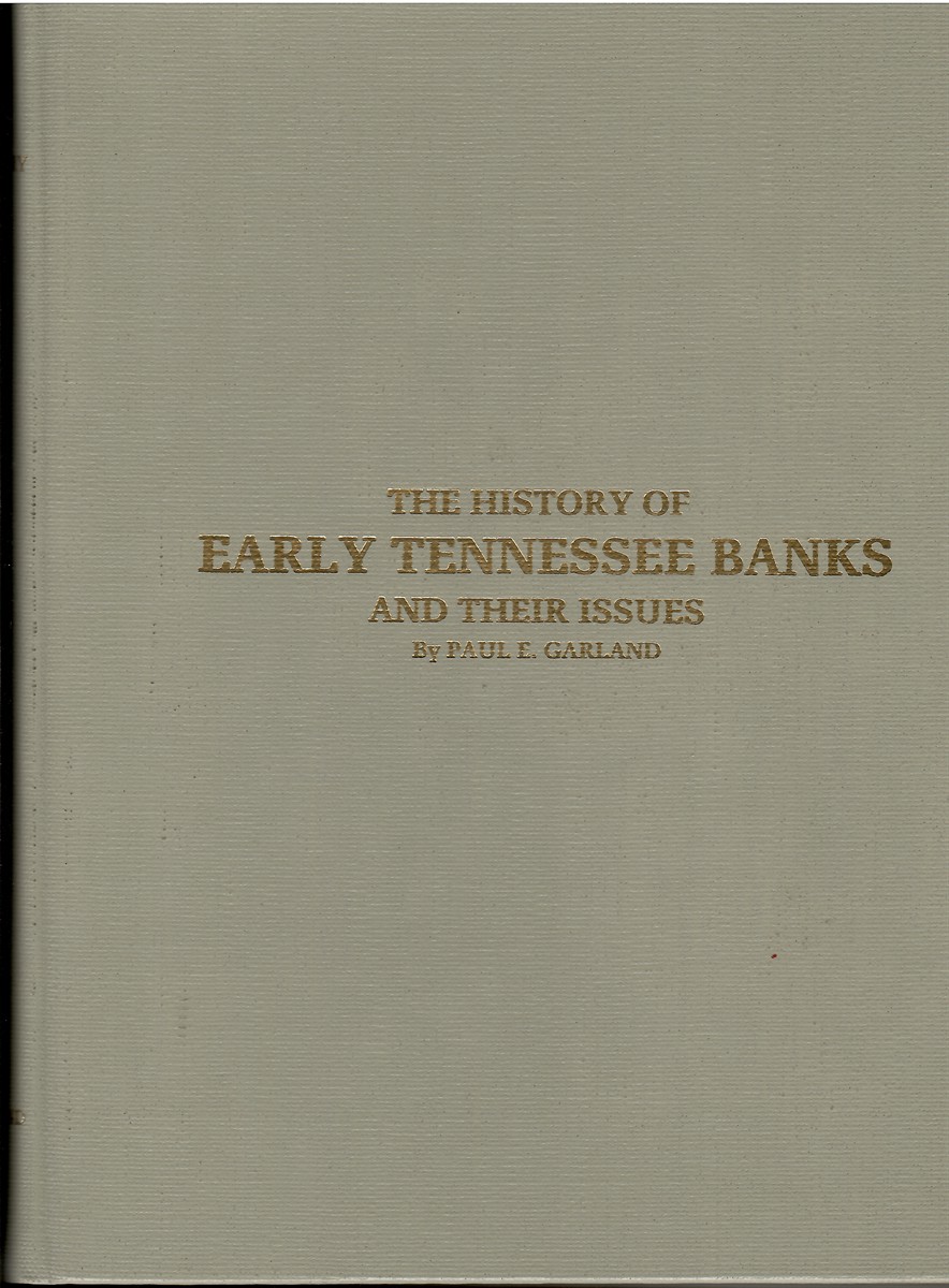 The History of Early Tennessee Banks and Their Issues