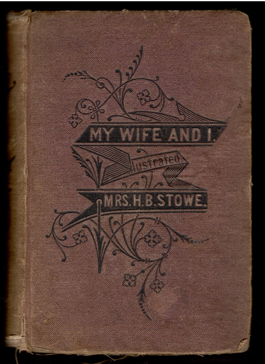 My Wife and I; Or, Harry Henderson's History
