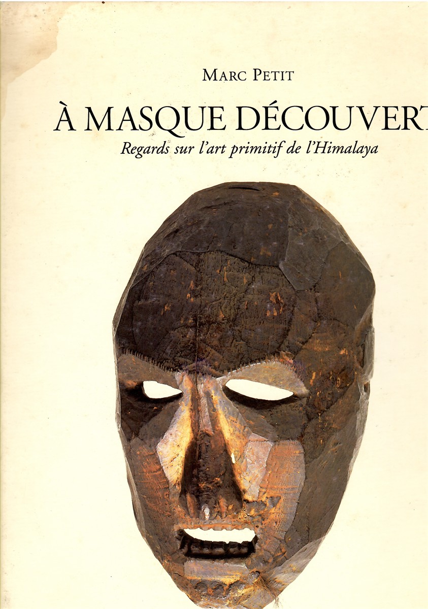 A Masque De couvert; Regards Sur L'Art Primitif De L'Himalaya