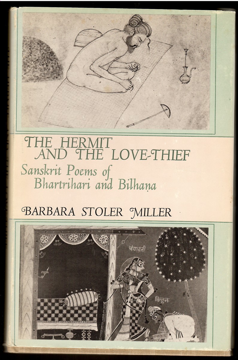 The Hermit and the Love-Thief; Sanskrit Poems of Bhartrihari and Bilhana