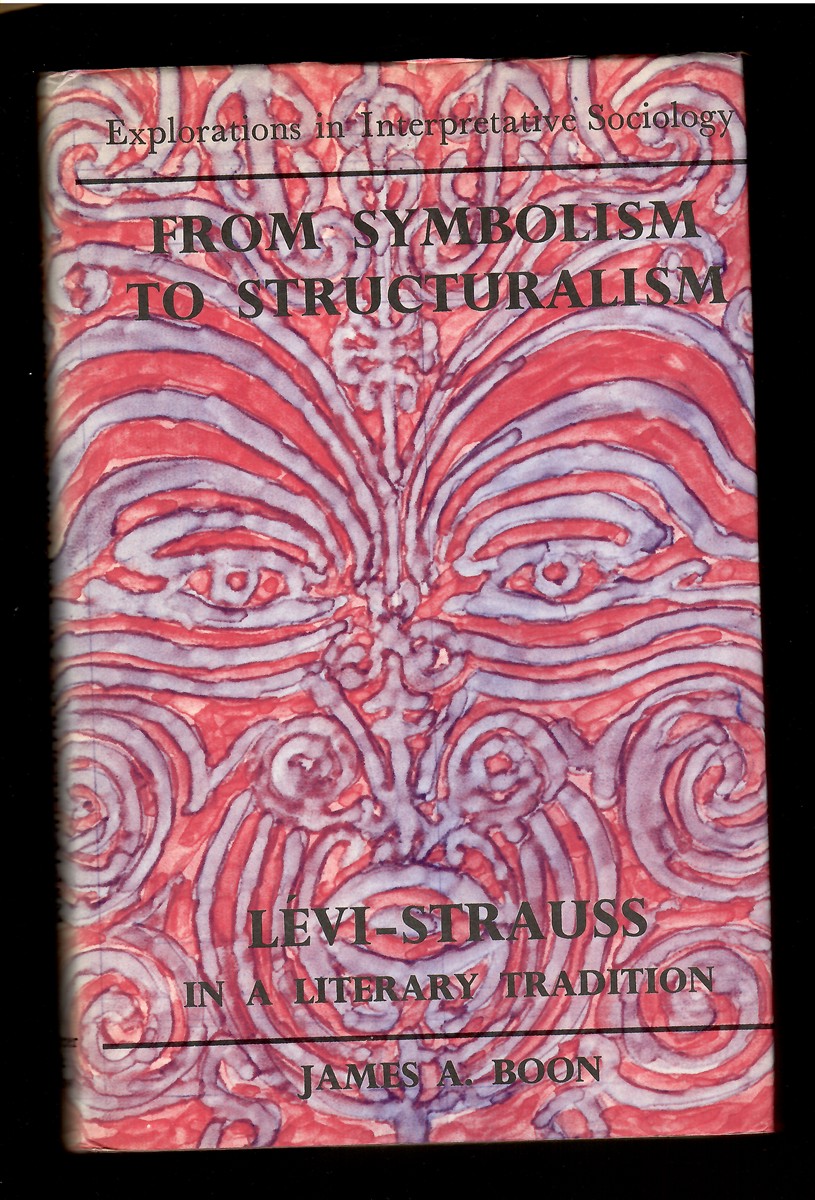From Symbolism to Structuralism; Levi-Strauss in a Literary Tradition