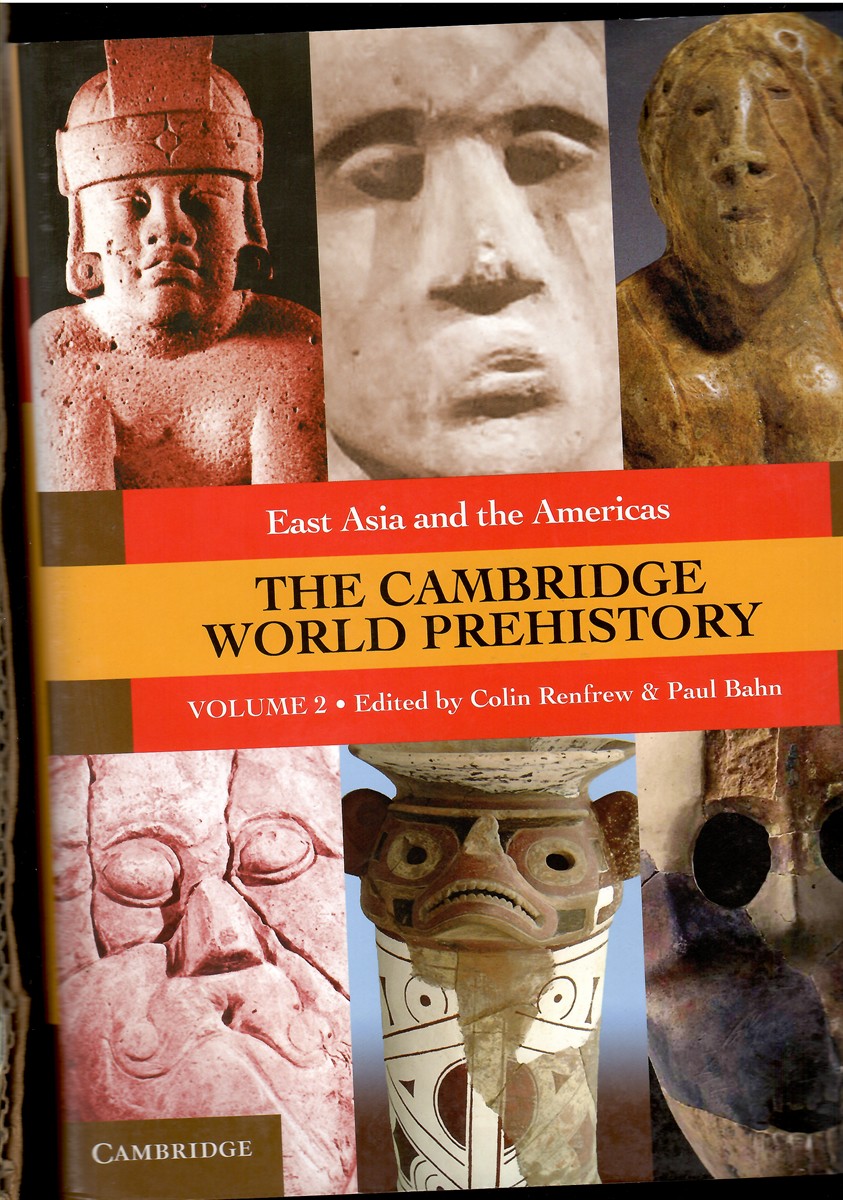 Image for The Cambridge World Prehistory: East Asia and the Americas, Volume 2 The Cambridge World Prehistory: East Asia and the Americas, Volume 2