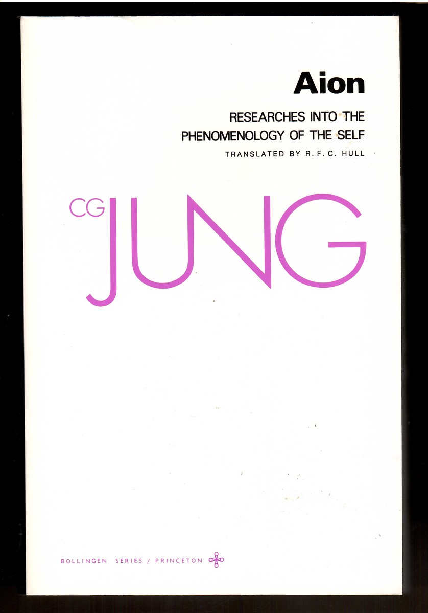 Image for Aion; Researches Into the Phenomenology of the Self Aion; Researches Into the Phenomenology of the Self