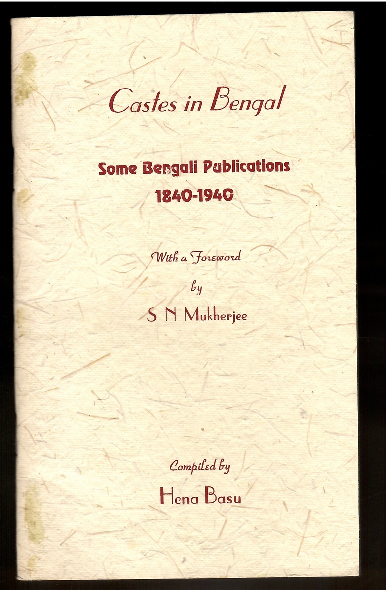 Castes in Bengal: Some Bengali Publications, 1840-1940