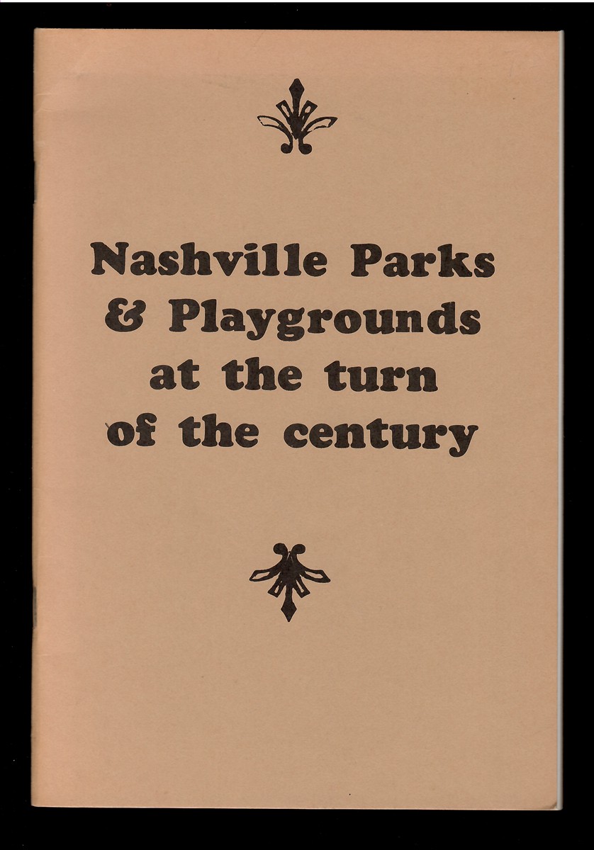Nashville Parks & Playgrounds At the Turn of the Century