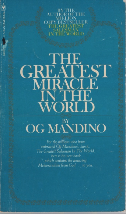 The Greatest Miracle in the World by Og Mandino