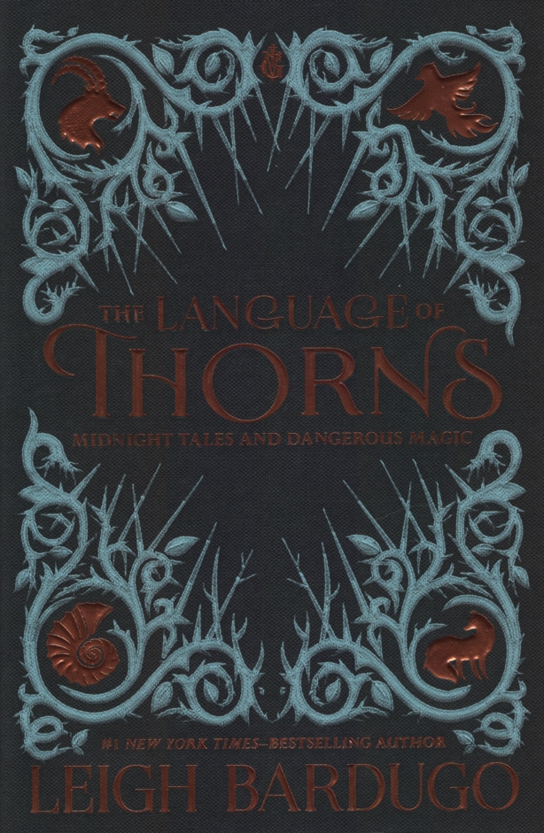 Image for THE LANGUAGE OF THORNS Midnight Tales and Dangerous Magic