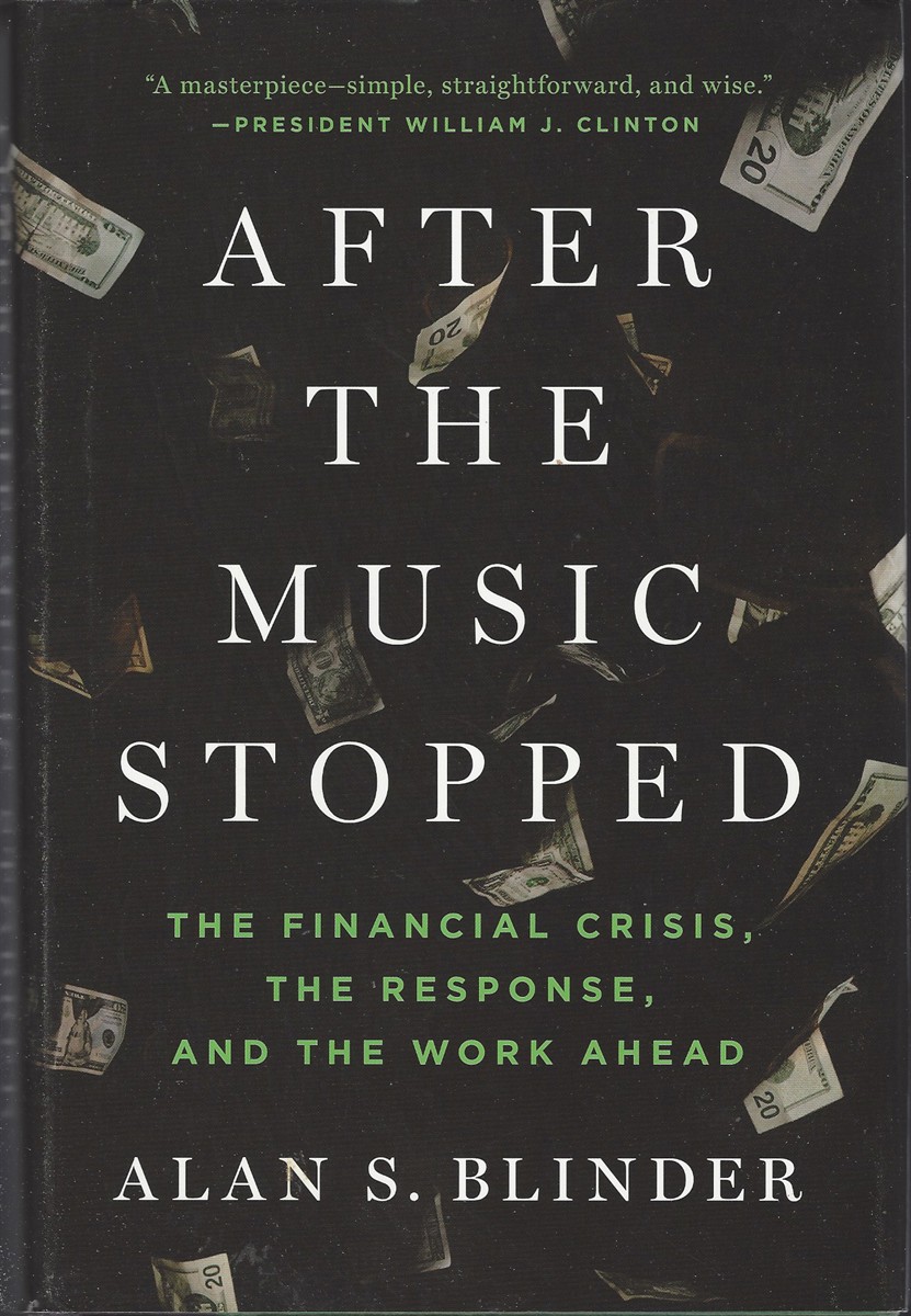 Image for AFTER THE MUSIC STOPPED The Financial Crisis, the Response, and the Work Ahead