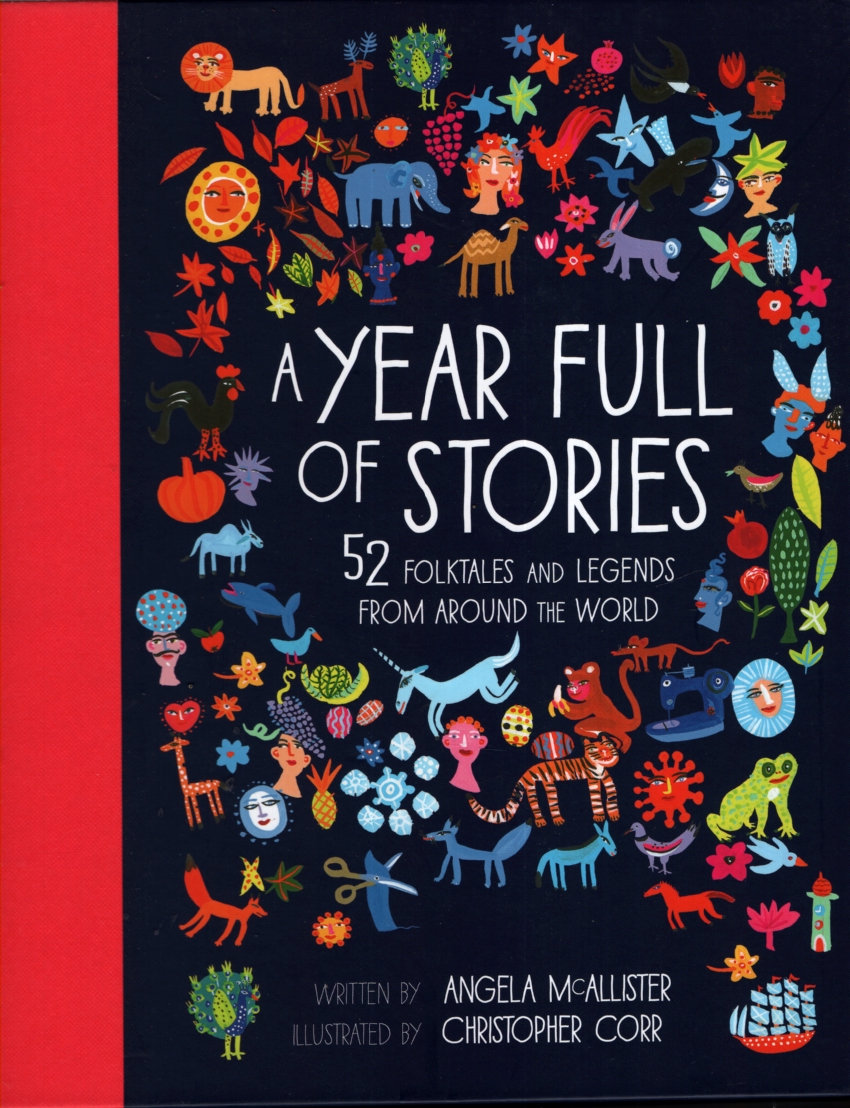 A YEAR FULL OF STORIES 52 Folktales and Legends from around the World