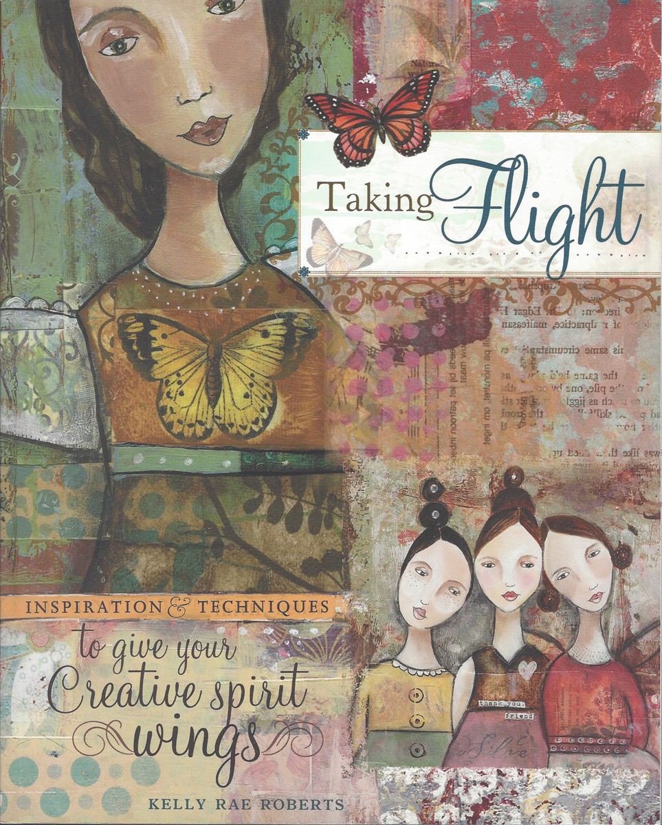 TAKING FLIGHT Inspiration & Techniques to Give Your Spirit Wings