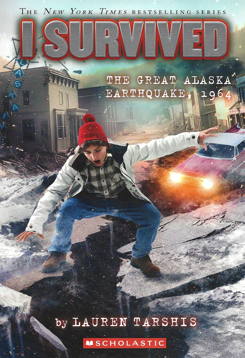 I SURVIVED THE GREAT ALASKA EARTHQUAKE, 1964