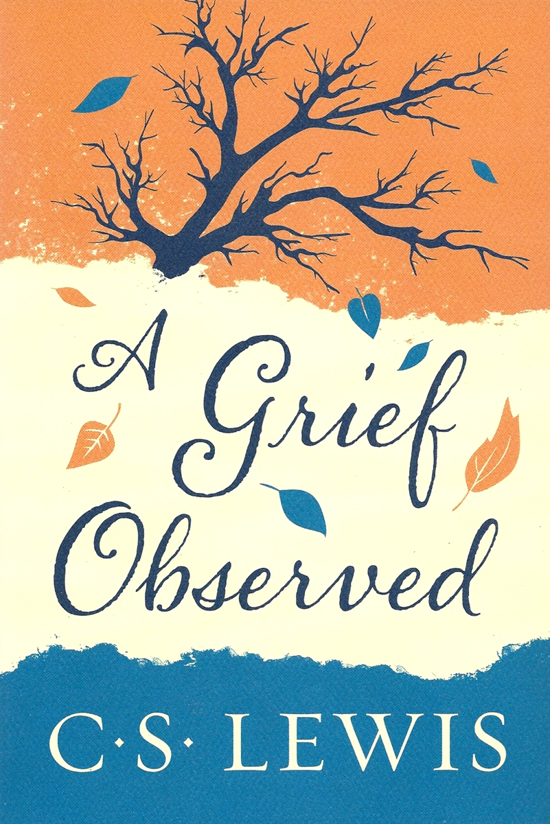 A GRIEF OBSERVED