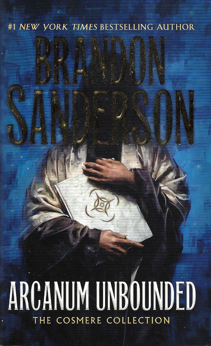 ARCANUM UNBOUNDED The Cosmere Collection