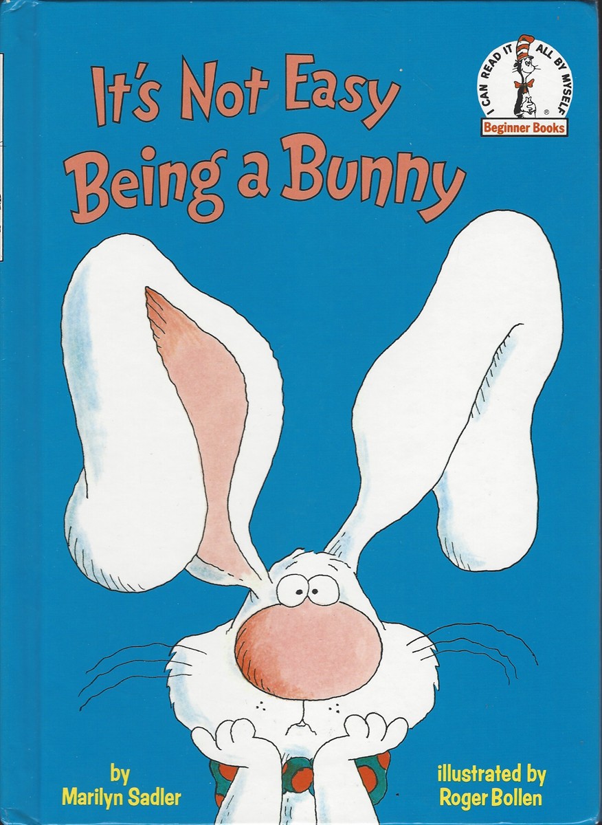 IT'S NOT EASY BEING A BUNNY