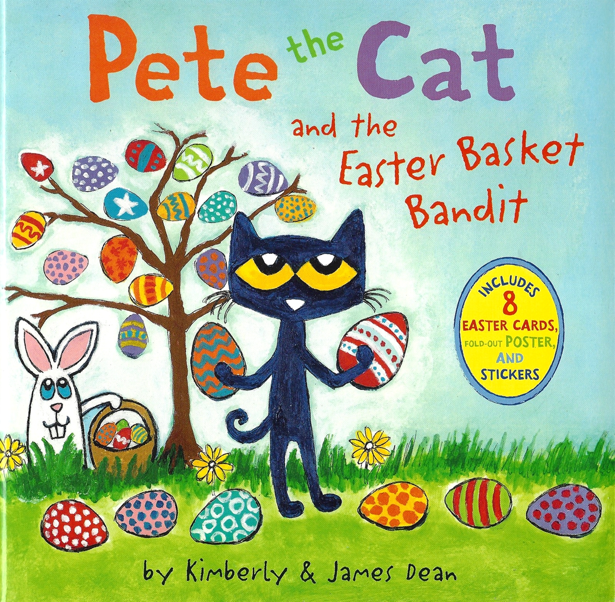 PETE THE CAT AND THE EASTER BASKET BANDIT
