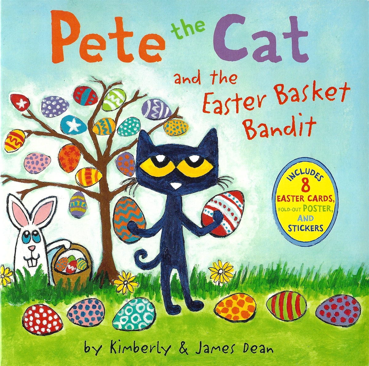 PETE THE CAT AND THE EASTER BASKET BANDIT