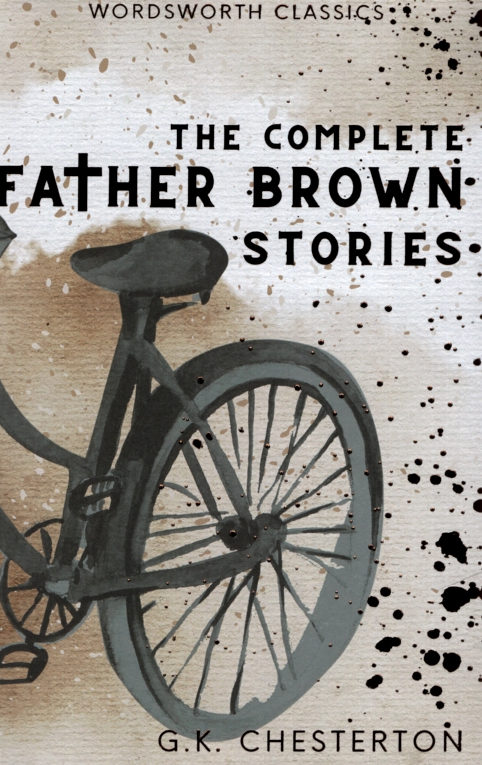 THE COMPLETE FATHER BROWN STORIES