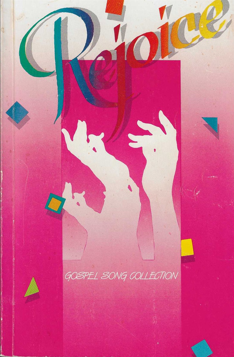 REJOICE, GOSPEL SONG COLLECTION [SHAPE NOTES]