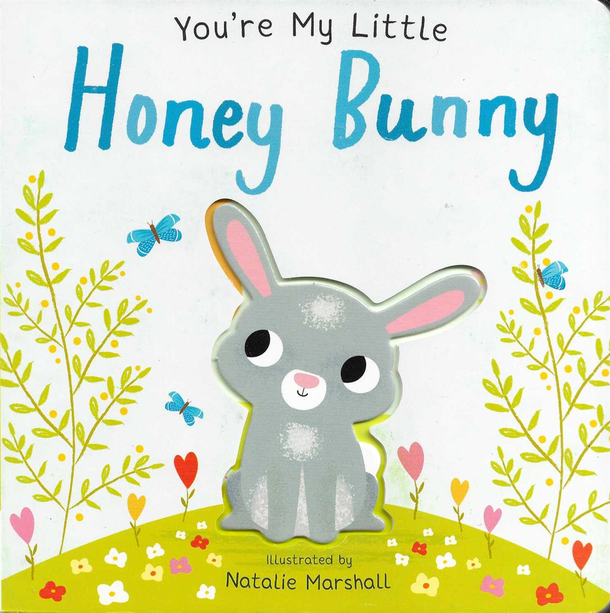 YOU'RE MY LITTLE HONEY BUNNY
