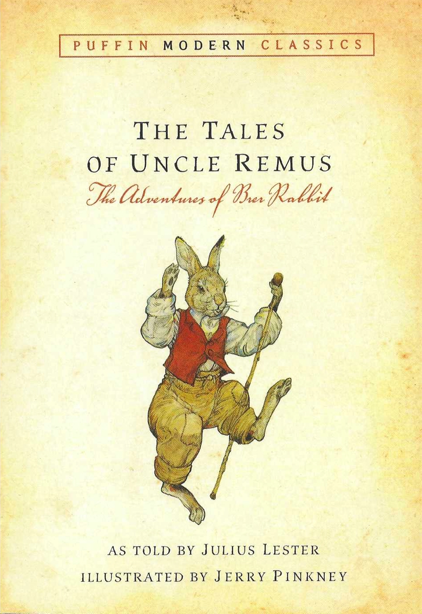 THE TALES OF UNCLE REMUS The Adventures of Brer Rabbit