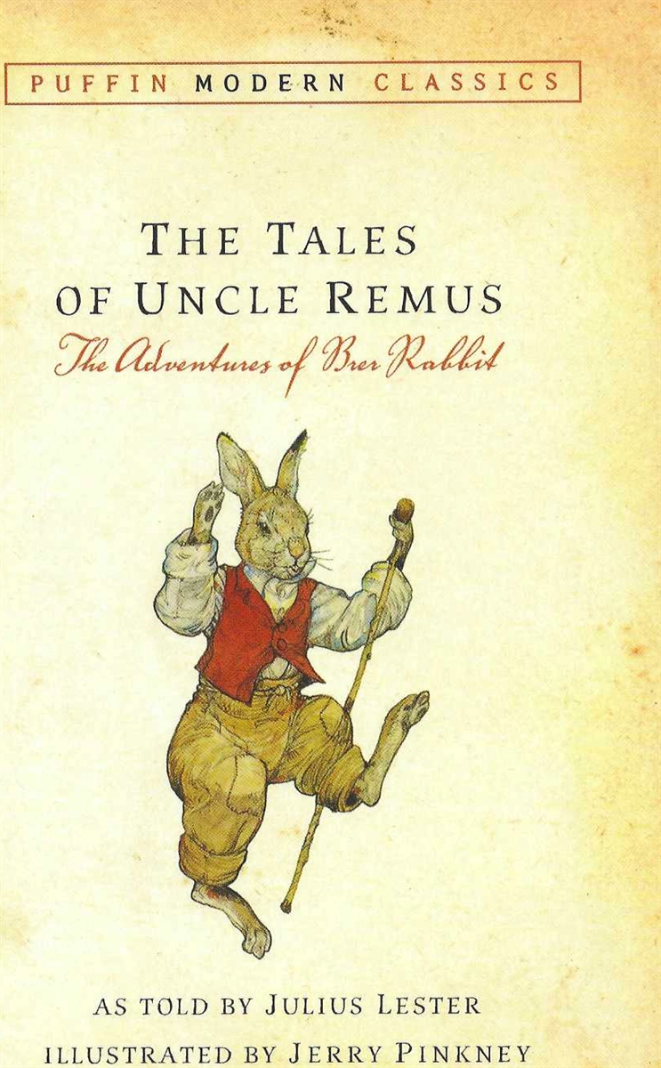 THE TALES OF UNCLE REMUS The Adventures of Brer Rabbit
