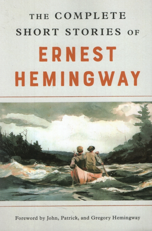 THE COMPLETE SHORT STORIES OF ERNEST HEMINGWAY