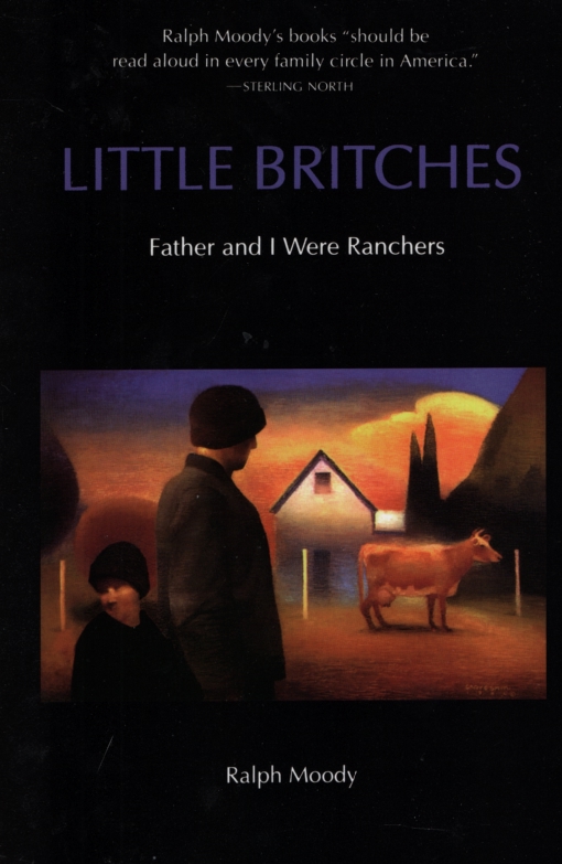 LITTLE BRITCHES, FATHER AND I WERE RANCHERS