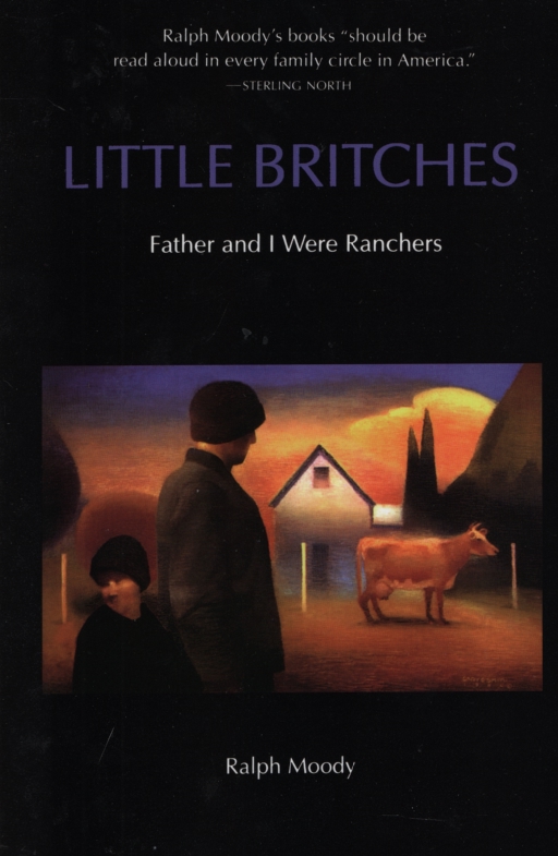 LITTLE BRITCHES, FATHER AND I WERE RANCHERS