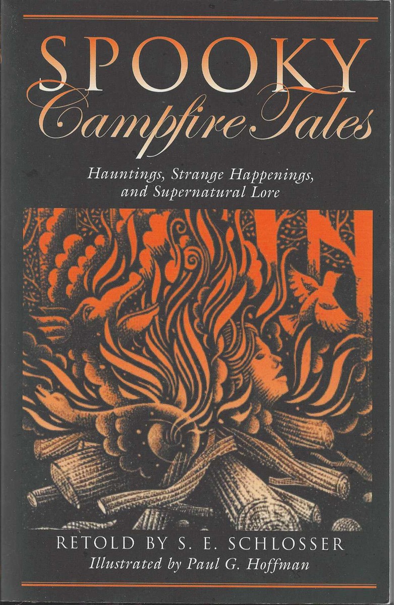 SPOOKY CAMPFIRE TALES Hauntings, Strange Happenings, and Supernatural Lore