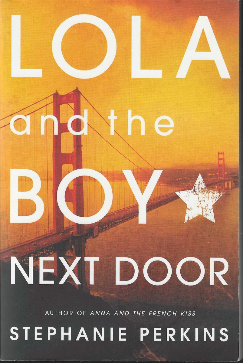 LOLA AND THE BOY NEXT DOOR