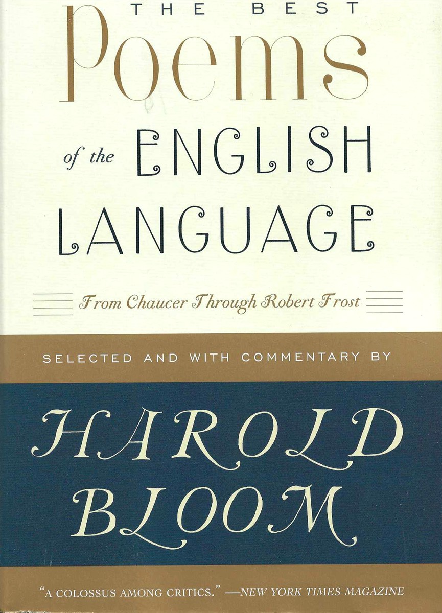 THE BEST POEMS OF THE ENGLISH LANGUAGE From Chaucer through Robert Frost